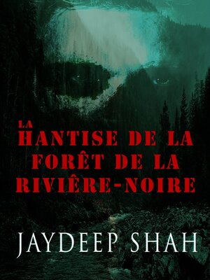cover image of La Hantise de la Forêt de la Rivière-Noire